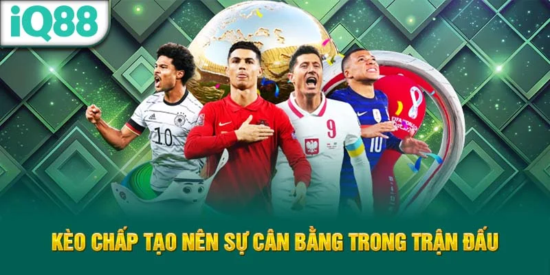 keo-chap-tao-nen-su-can-bang-trong-tran-dau