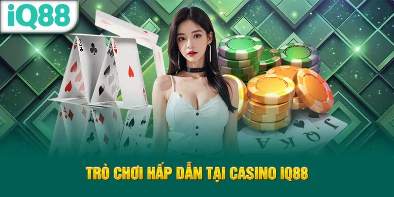 tro-choi-hap-dan-tai-casino-iq88