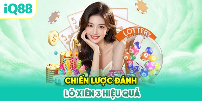 Chien-luoc-danh-lo-xien-3-hieu-qua