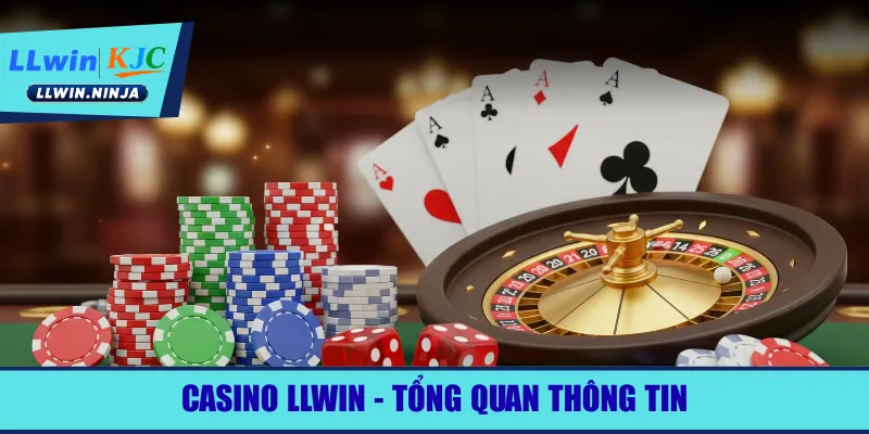 casino-llwin-tong-quan-thong-tin